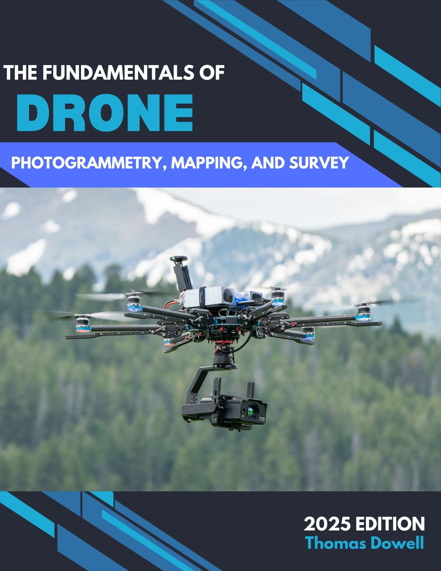 The Fundamentals of Drone Photogrammetry, Mapping, and Survey