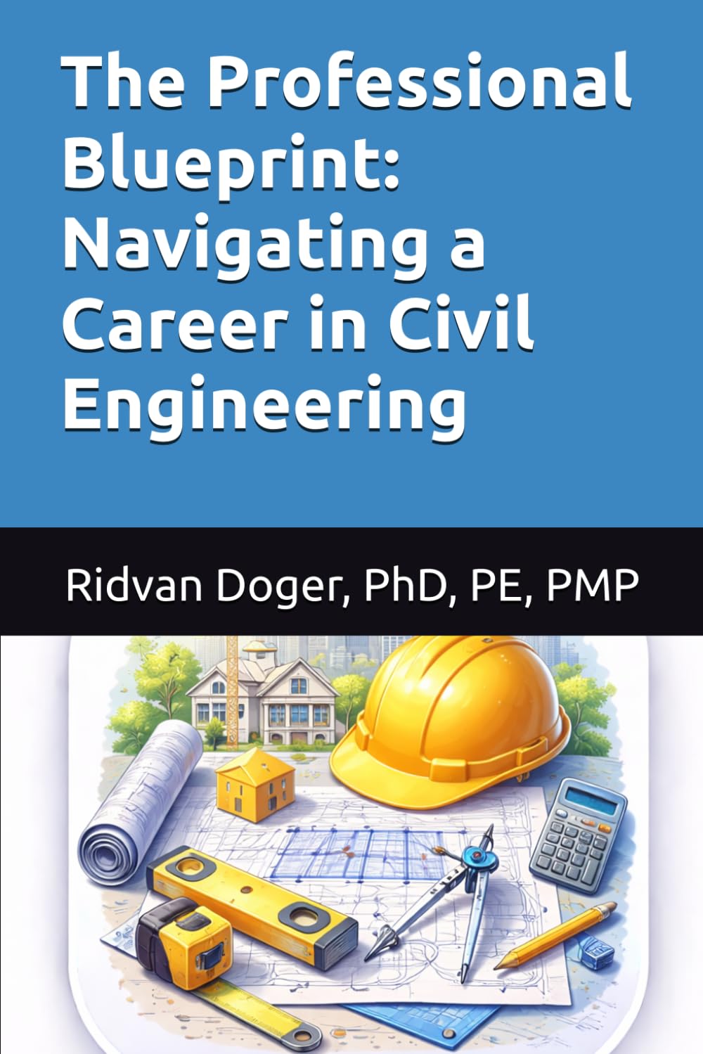The Professional Blueprint: Navigating a Career in Civil Engineering