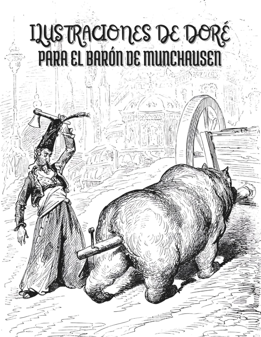 Ilustraciones de Gustave Doré para el Barón de Munchausen: Títulos y Descripciones en Español