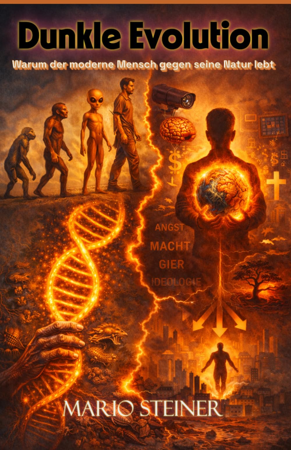 Dunkle Evolution: Warum der moderne Mensch gegen seine Natur lebt
