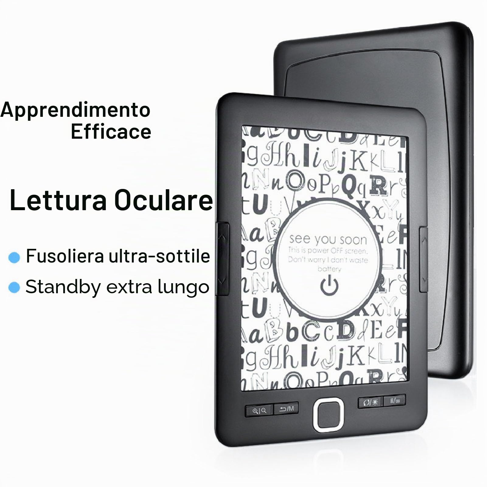 Lettore di EBook Portatile con Schermo HD Ink da 6 Pollici, BK6033, Memoria Integrata da 8 GB, luminosità Regolabile, Adatto per Bambini, Adulti e anziani.