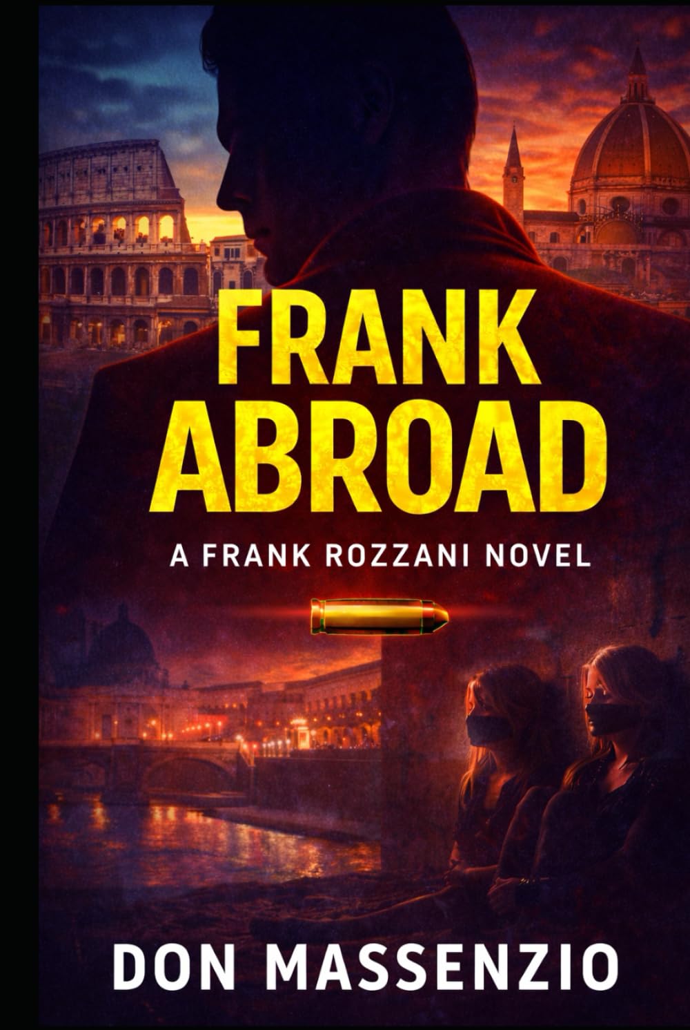 Frank Abroad: A Frank Rozzani Novel (Frank Rozzani Detective Series)