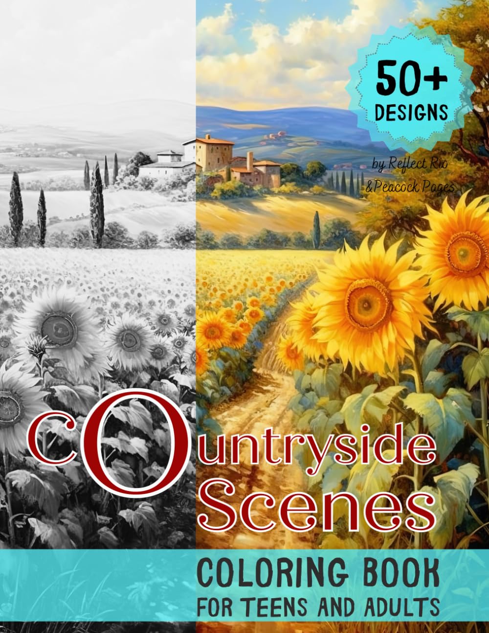 Countryside Scenes Coloring Book: Peaceful Farm Houses, Charming Animals, Serene Landscapes - Over 50 designs to color and relaxing for teens and ... and Relieve Stress for Teens and Adults)