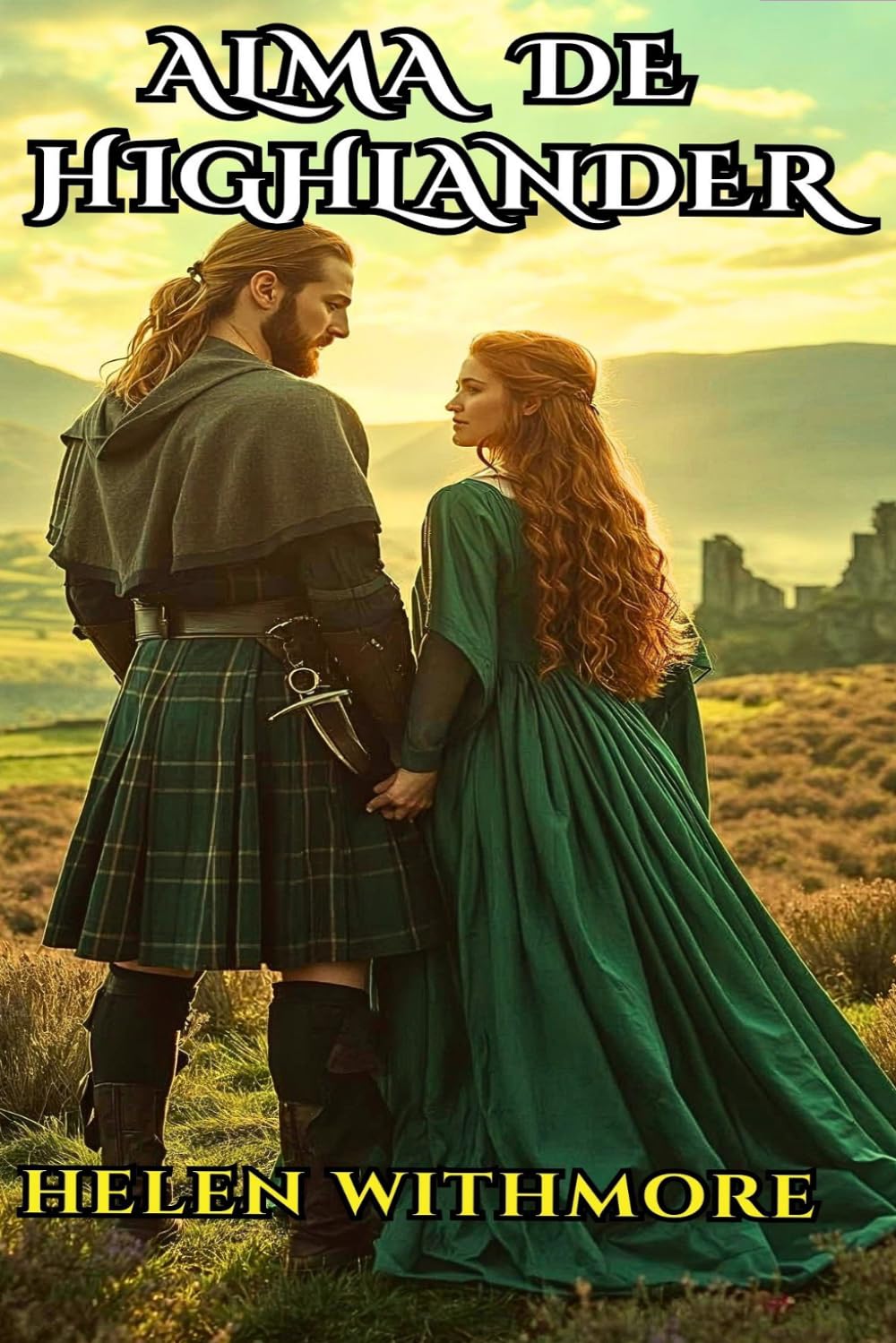 Alma de Highlander: Novela histórica romántica