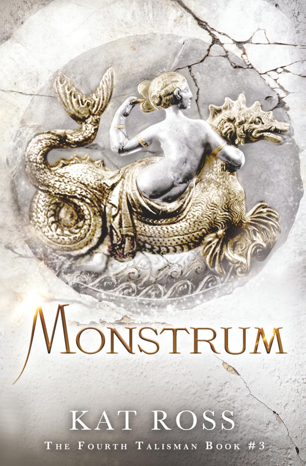 Monstrum: Volume 3 (The Fourth Talisman)