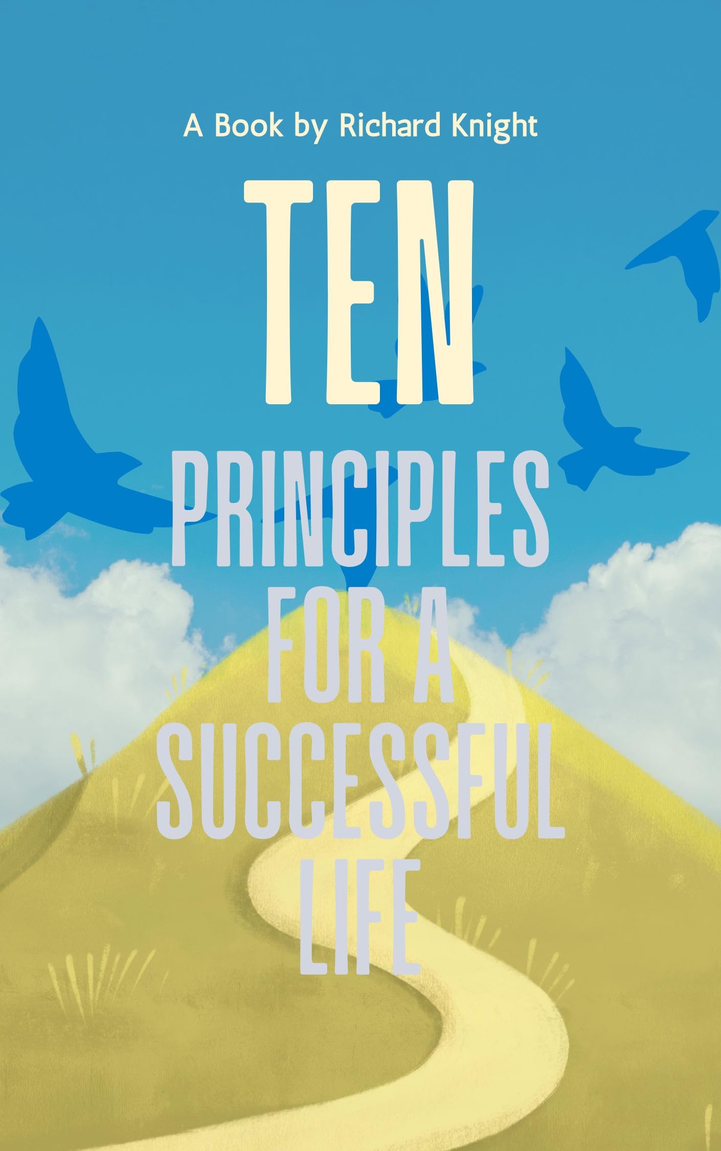 Ten Techniques for a successful life