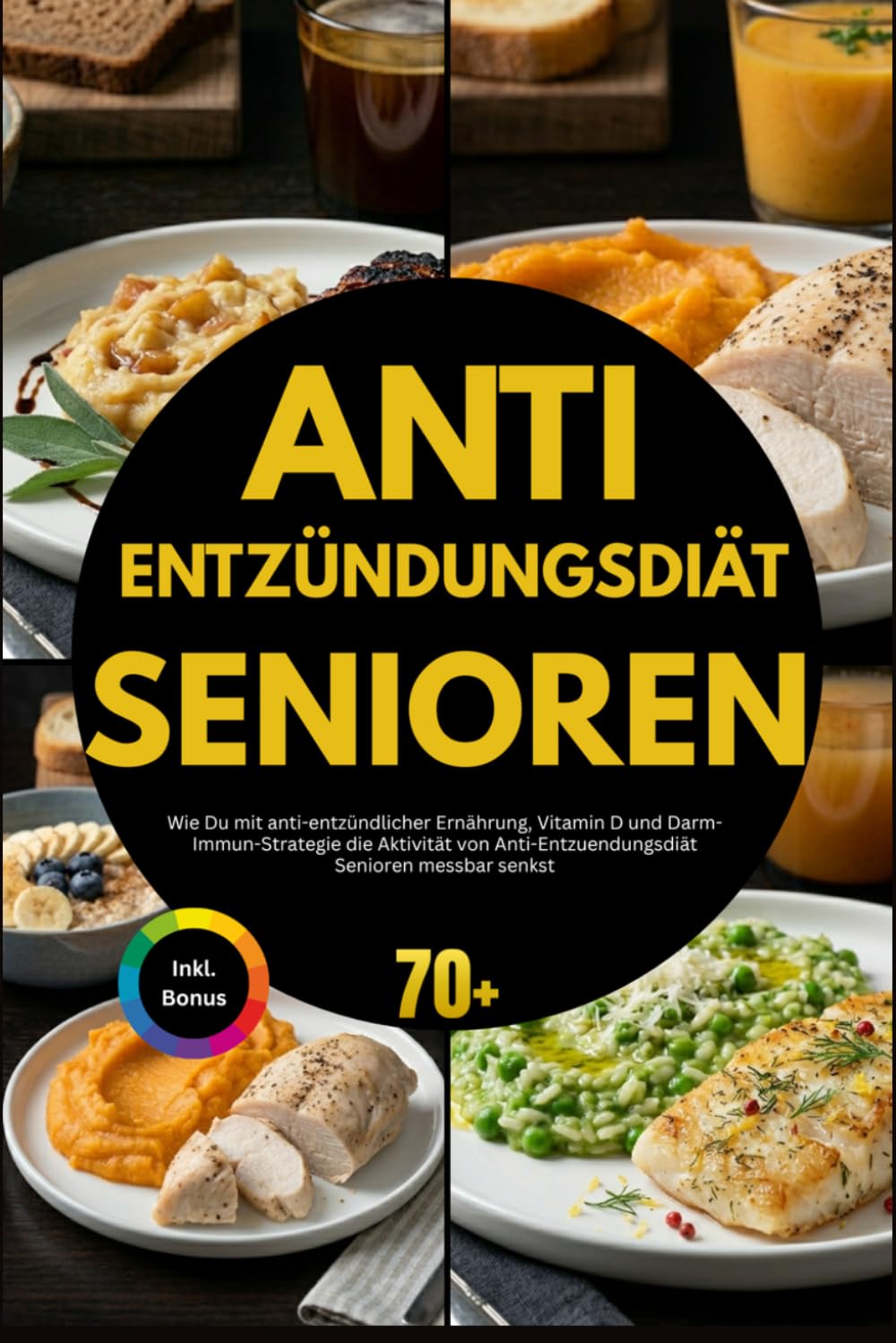 Anti Entzündungsdiät Senioren: Wie Du mit anti-entzündlicher Ernährung, Vitamin D und Darm-Immun-Strategie die Aktivität von Anti-Entzuendungsdiät Senioren messbar senkst