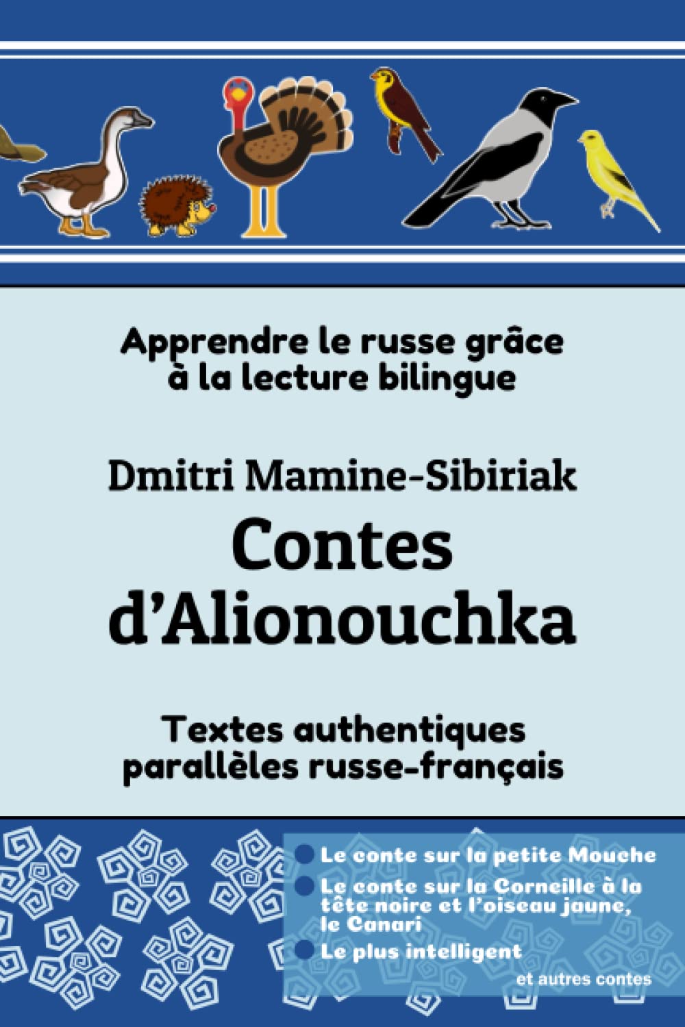 Contes d’Alionouchka: Apprendre le russe grâce à la lecture bilingue; Textes authentiques parallèles russe-français