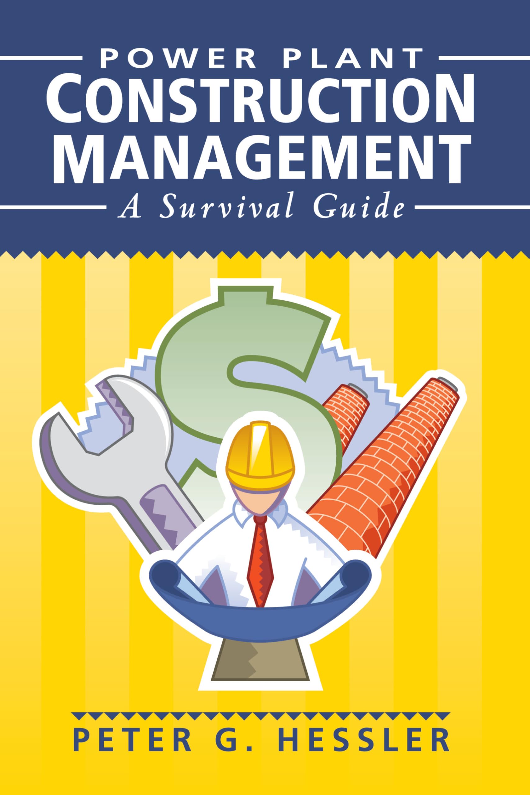 Buy Power Plant Construction Management: A Survival Guide — BookShops.in