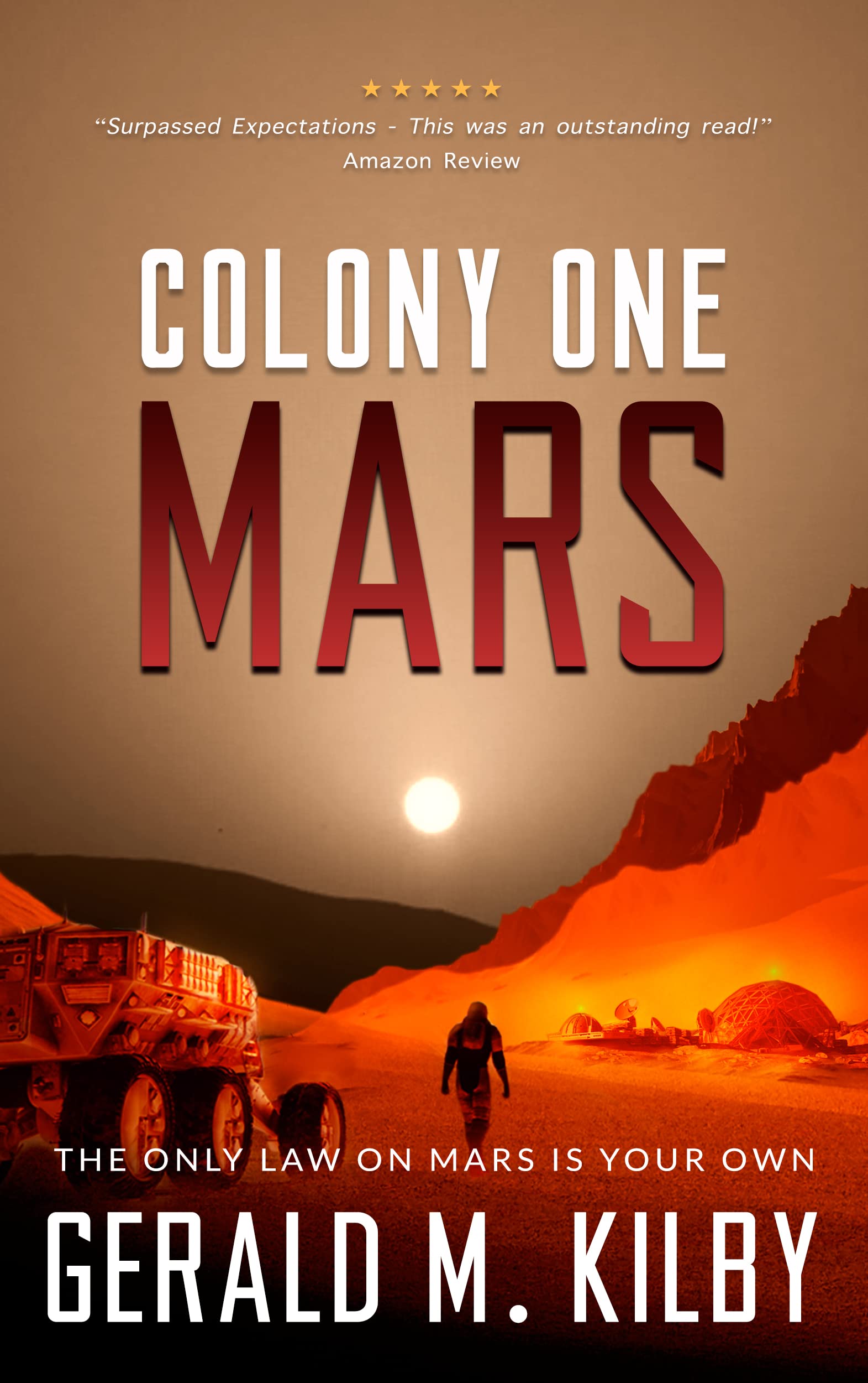 Colony One Mars: A SciFi Thriller: 1 (Colony Mars)