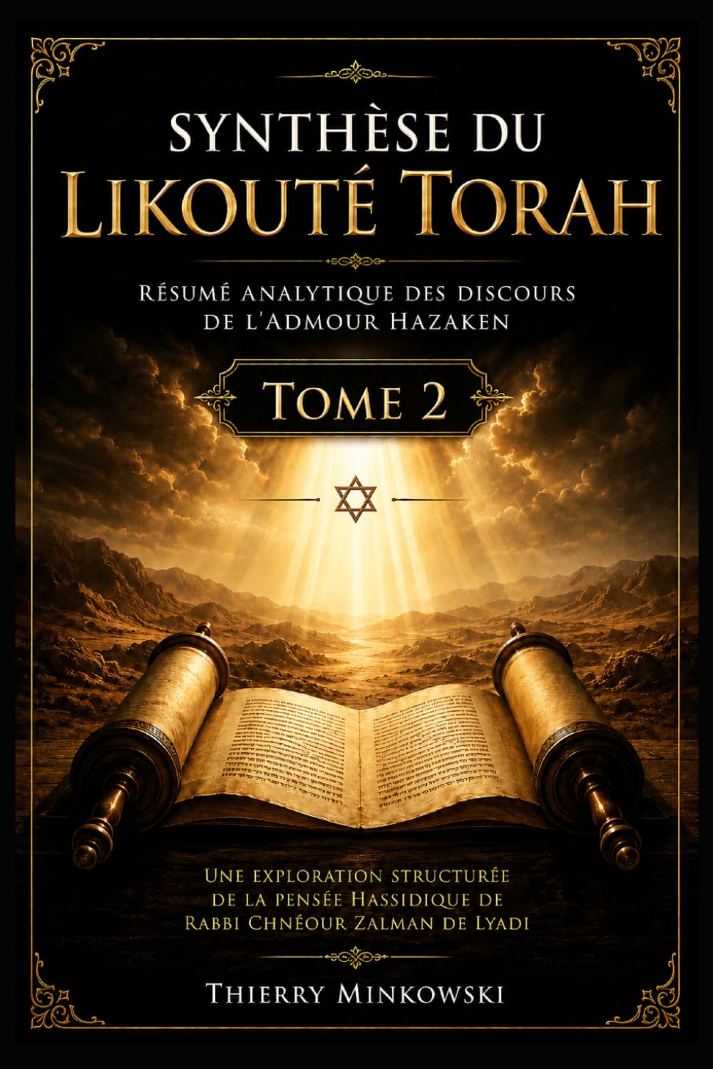 Synthèse du Likouté Torah – Tome 2: Résumé analytique des discours de l’Admour Hazaken