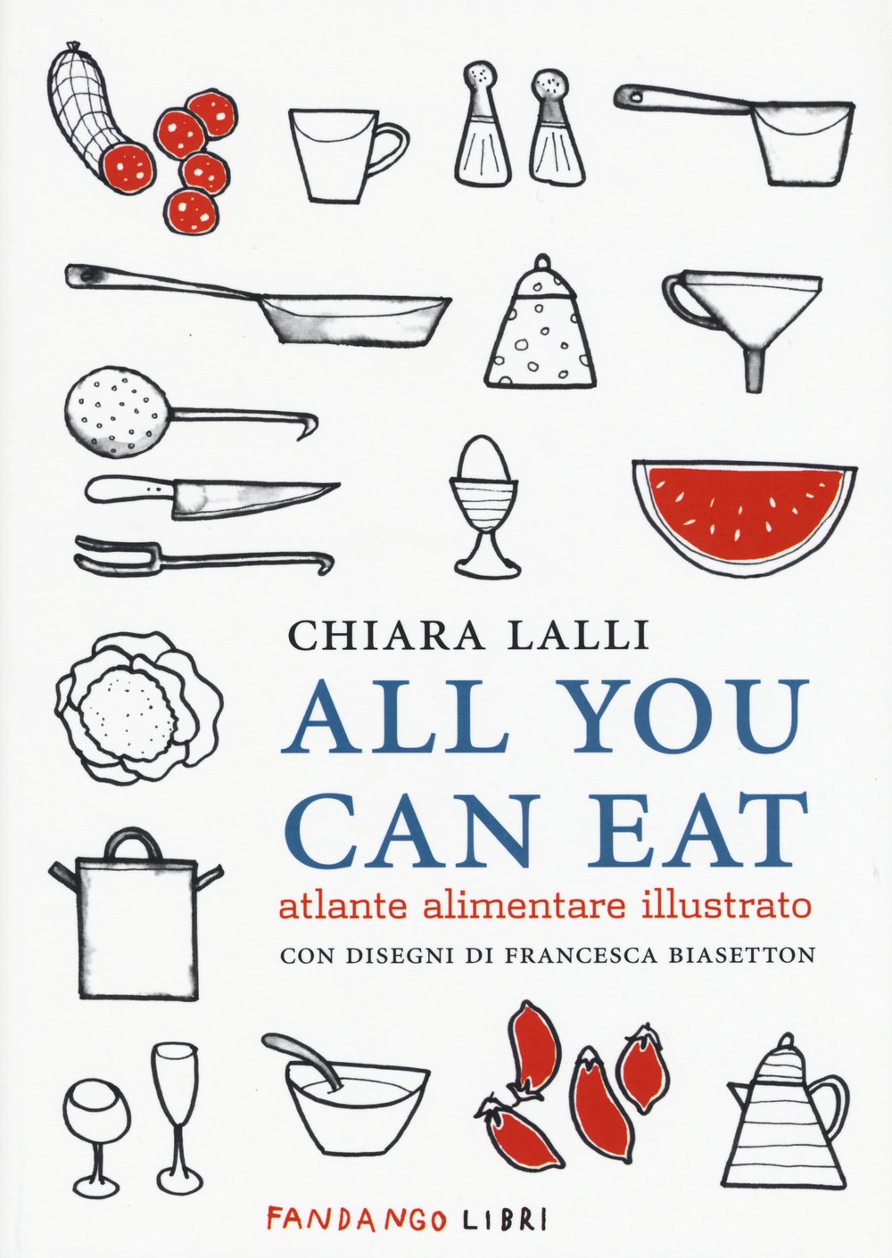 All You Can Eat. Atlante Alimentare Illustrato - 4