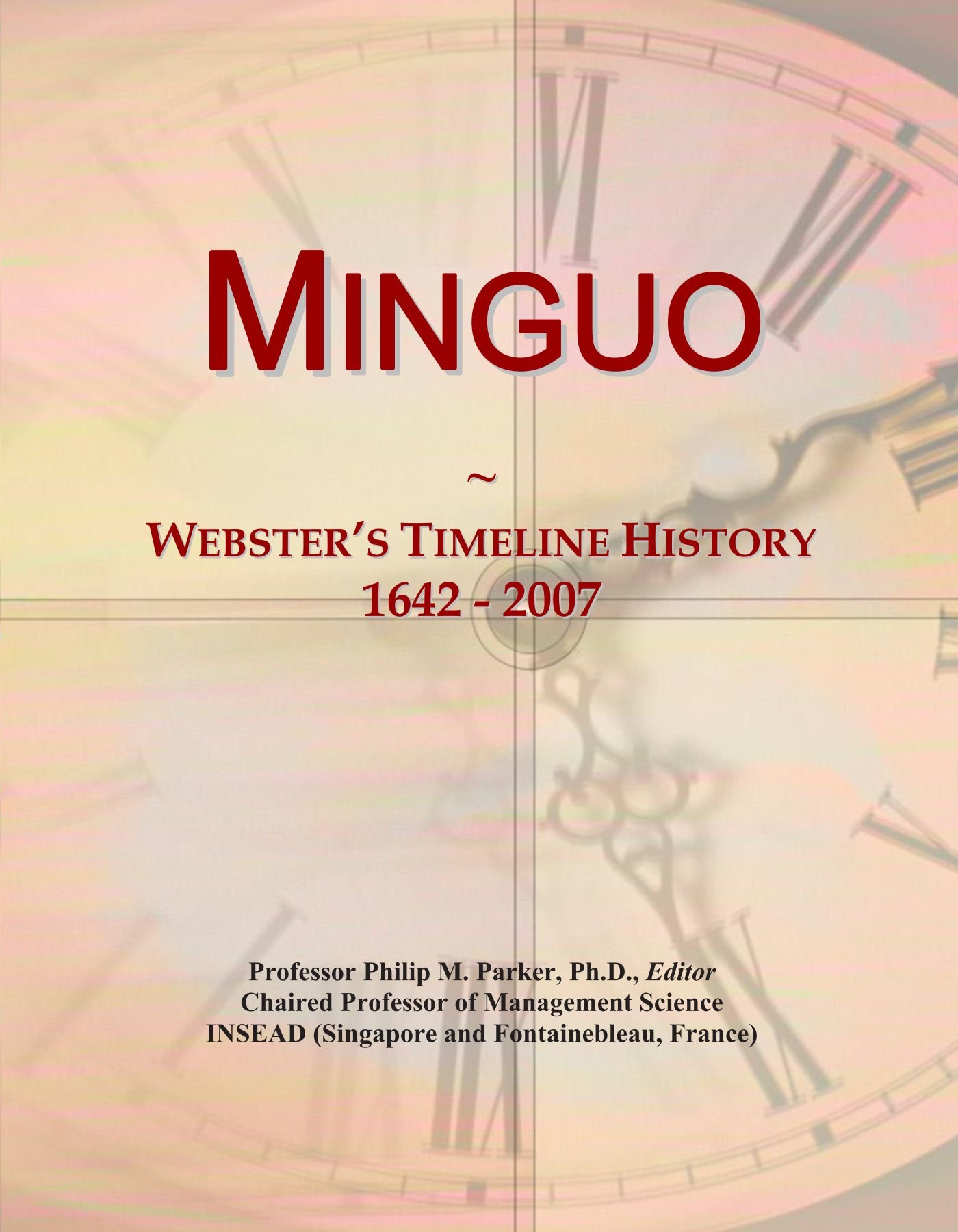 Minguo: Webster's Timeline History, 1642 - 2007