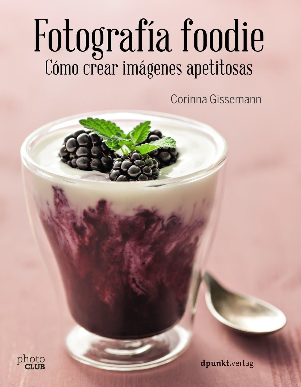 Fotografia foodie. Como crear imagenes apetitosas