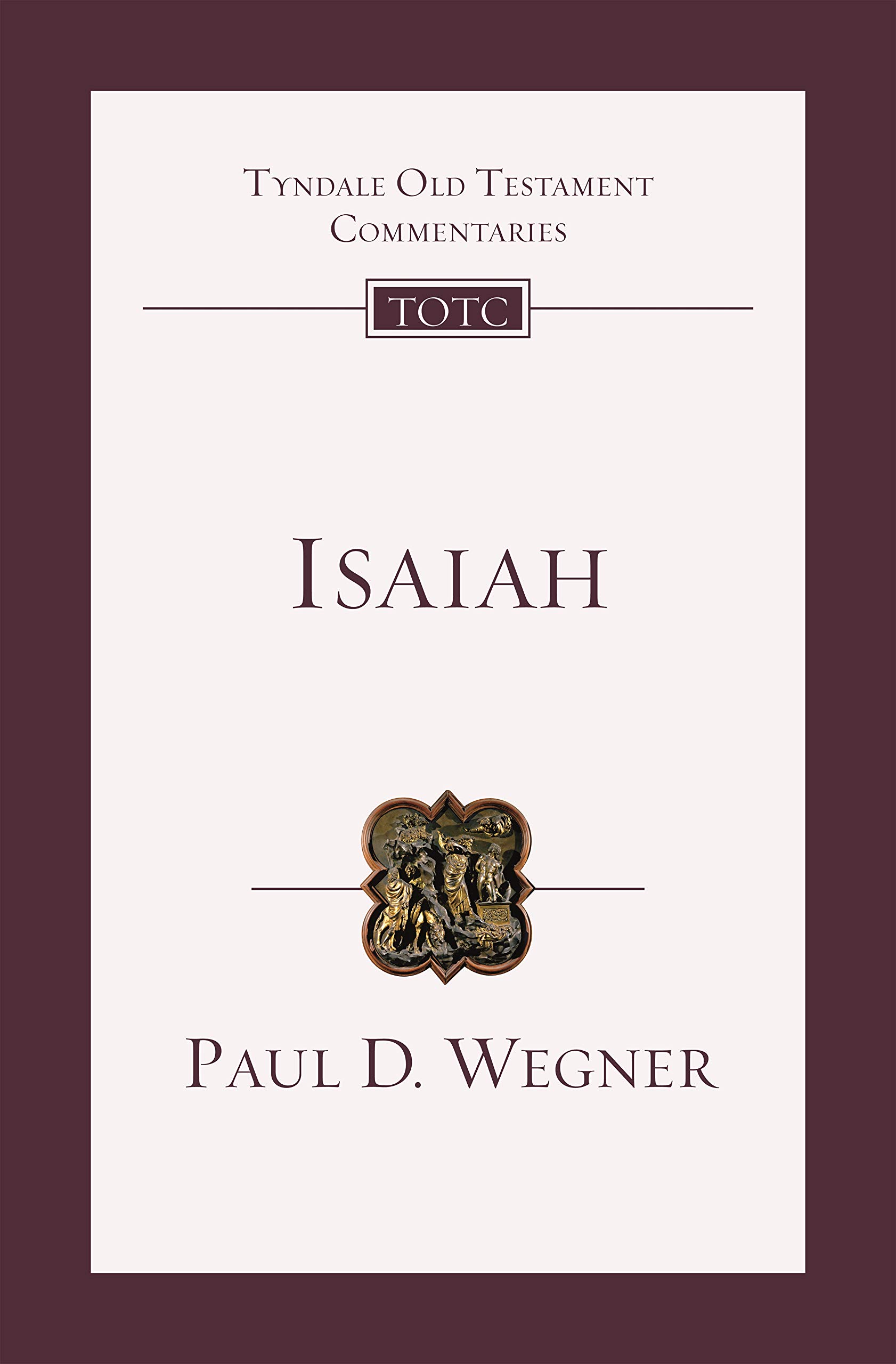 Isaiah: An Introduction And Commentary (Tyndale Old Testament Commentary)