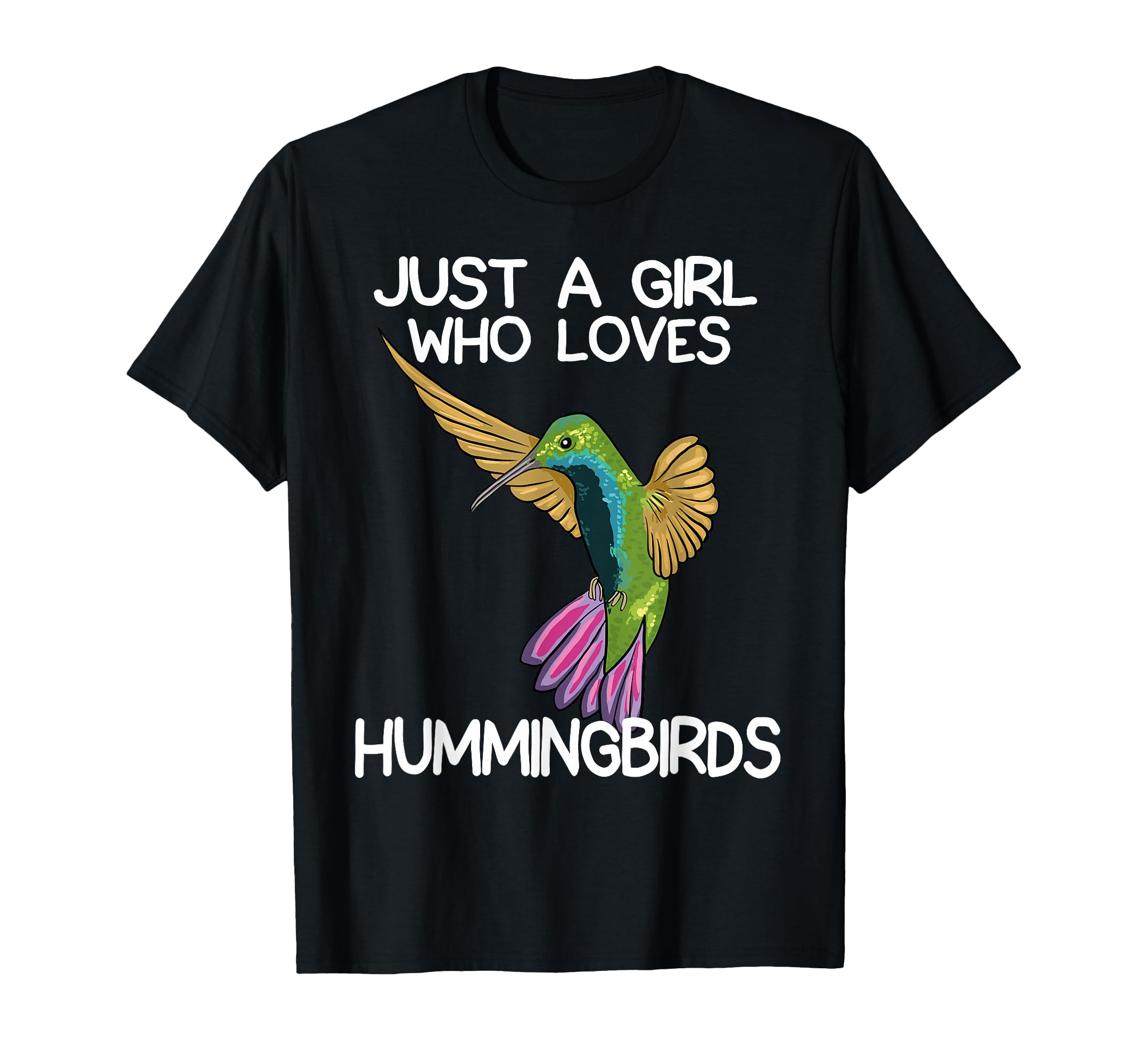 Just A Girl Who Loves Hummingbirds Lover Women Hummingbird T-Shirt