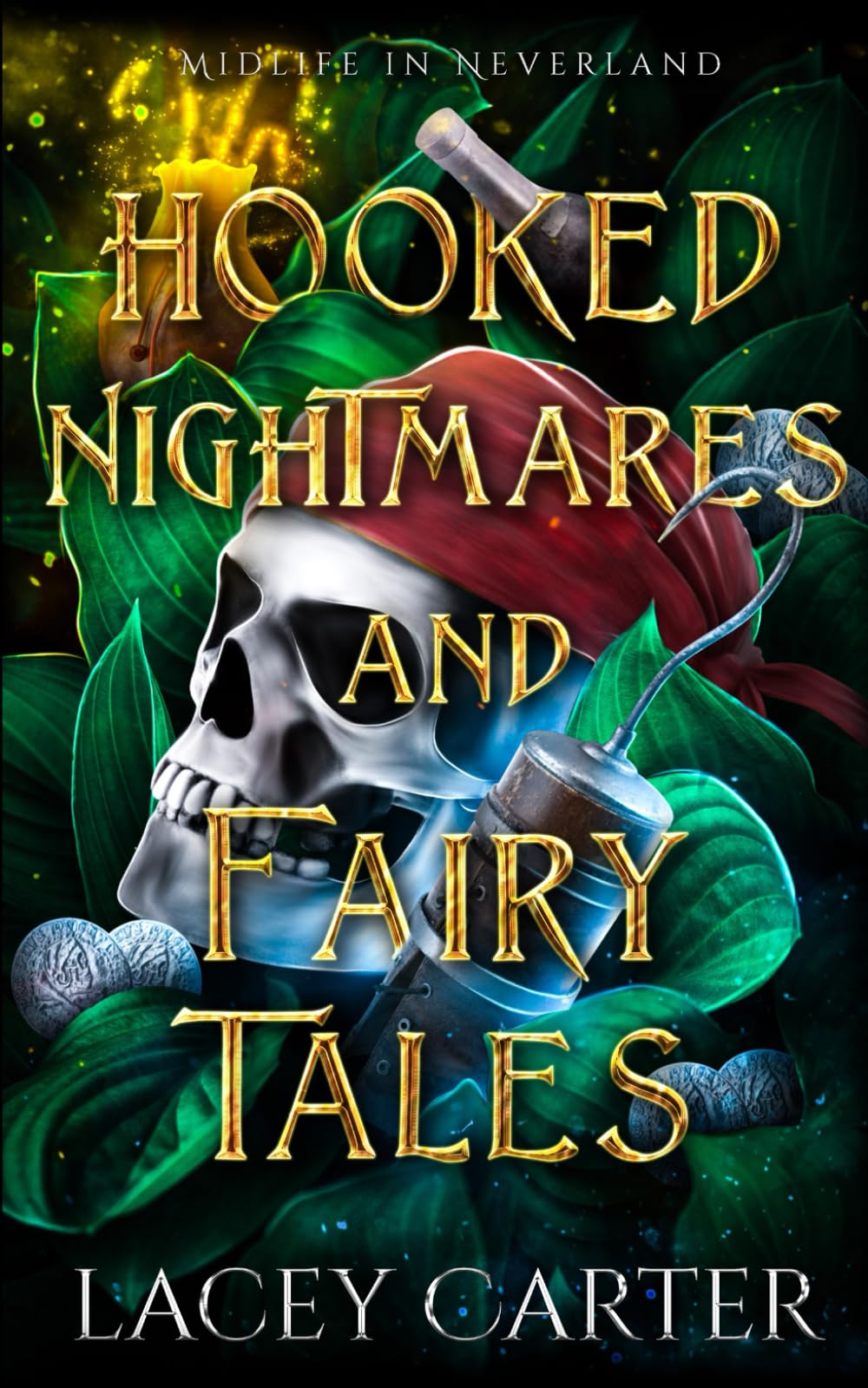 Hooked Nightmares and Fairy Tales: 3 (Midlife In Neverland)