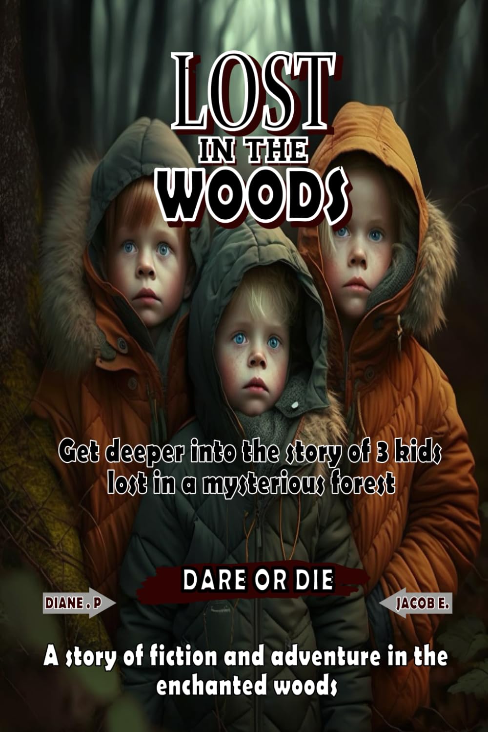 LOST IN THE WOODS: Unleashing Courage and Adventure in the Enchanted Forest