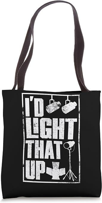 Lighting Technician Light Guy Lighting Tech Id Light That Up Tote Bag