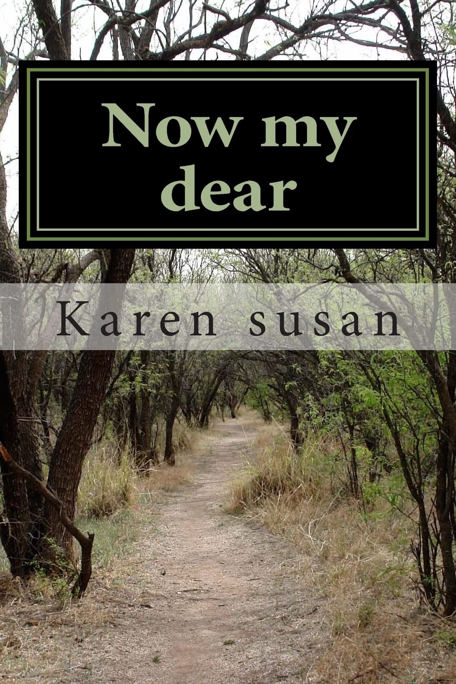 Now my dear: True story
