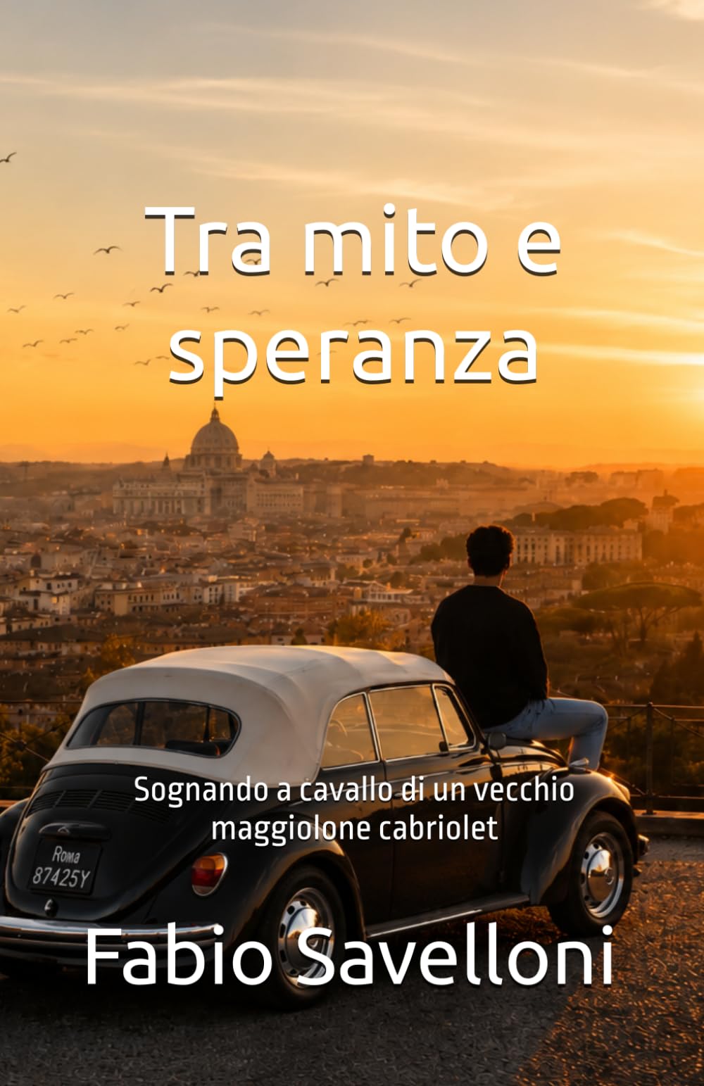 Tra mito e speranza: Sognando a cavallo di un vecchio maggiolone cabriolet
