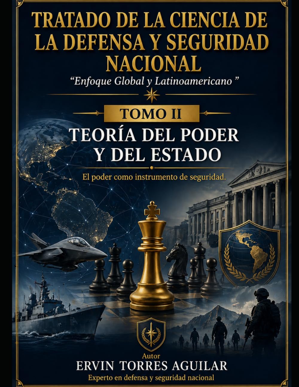 TOMO II: TEORÍA DEL PODER Y DEL ESTADO: El poder como instrumento de seguridad (Ciencia de defensa y seguridad nacional)