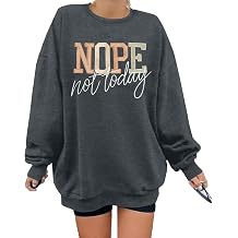 Oversized Sweatshirt for Women Funny Saying Sweatshirts Casual Crewneck Pullover Fall Fashion Long Sleeve Shirt