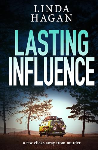 Lasting Influence: a few clicks away from murder (The DCI Gawn Girvin series)