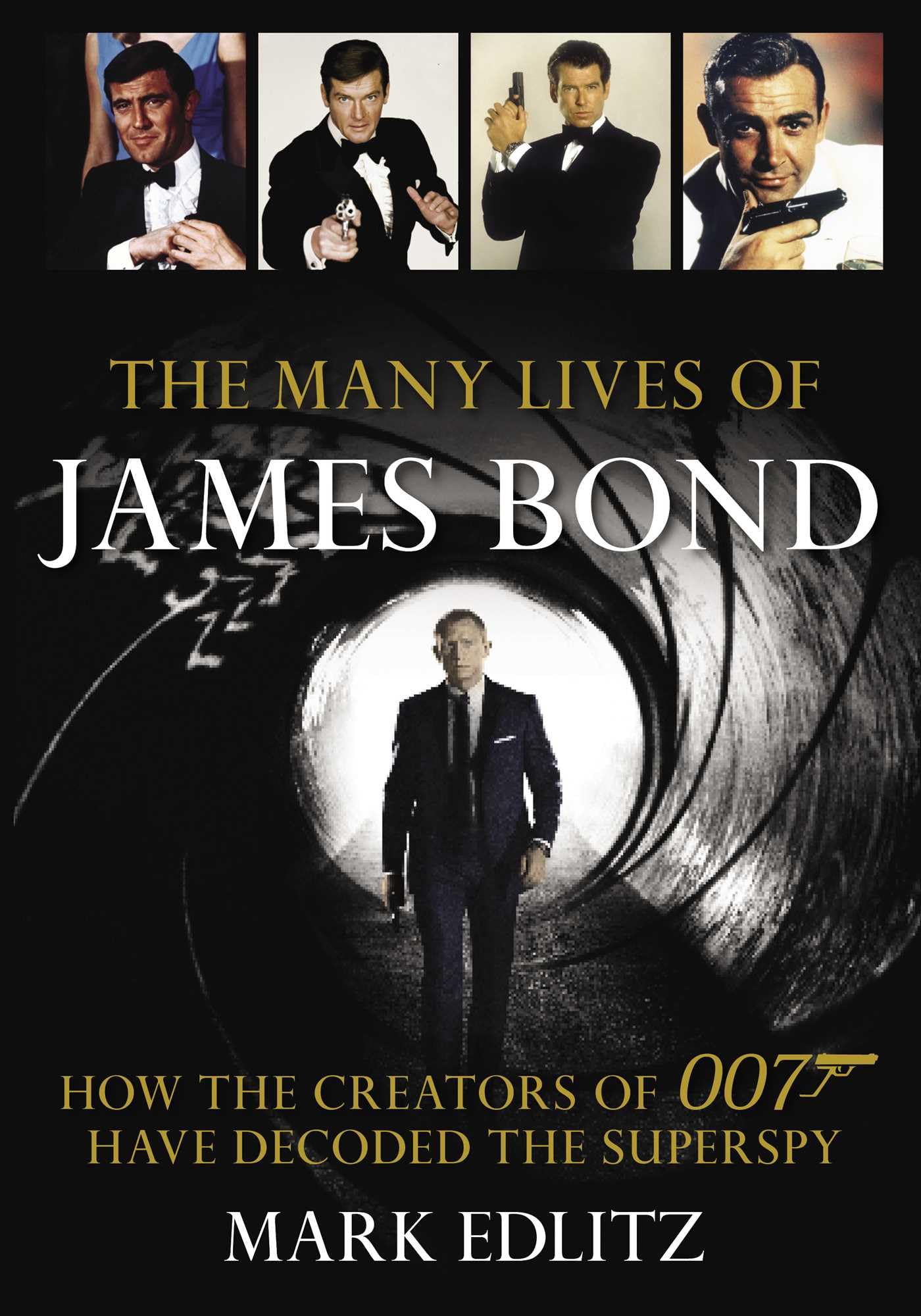 The Many Lives of James Bond by Mark Edlitz (Paperback Book)