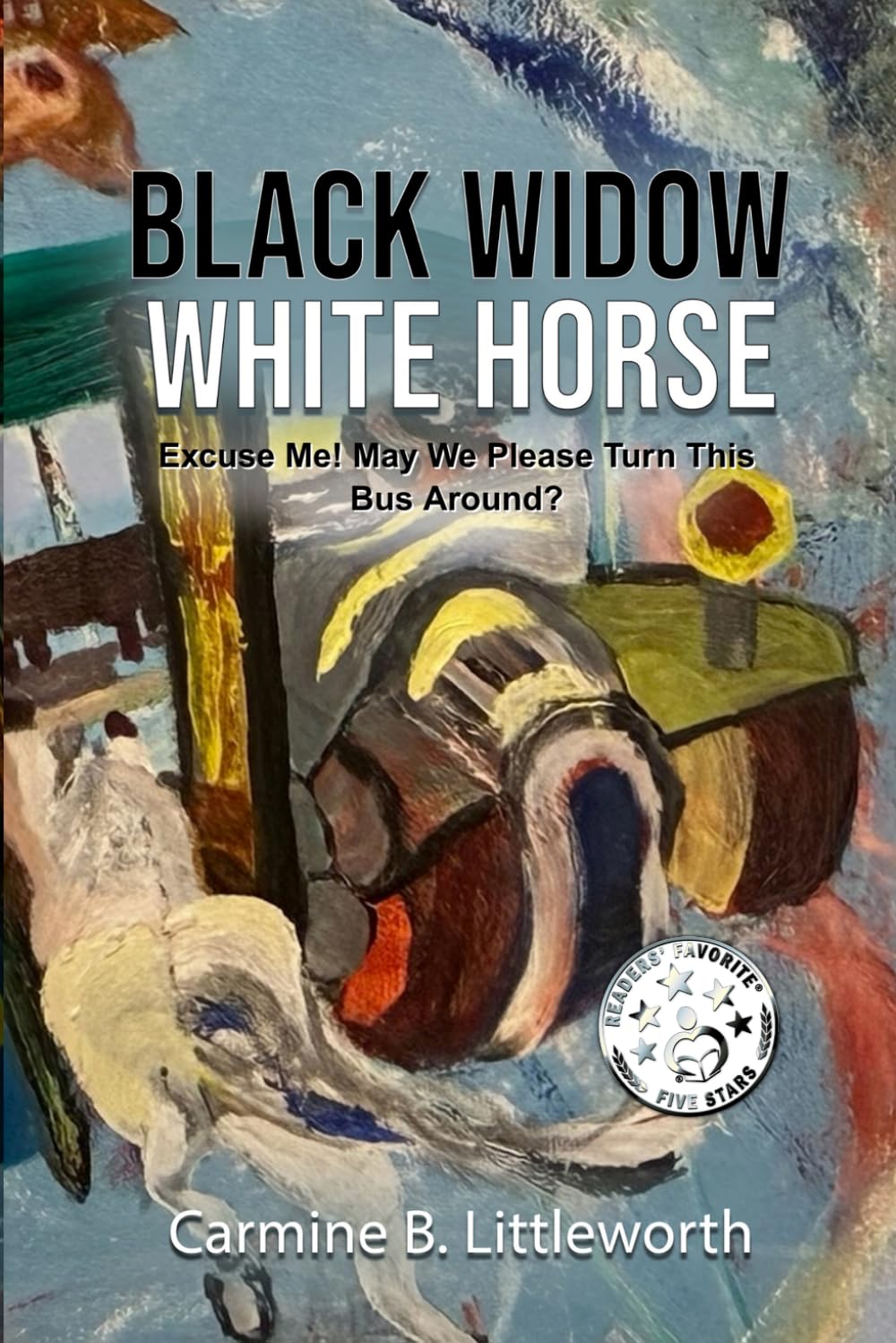 Black Widow White Horse: Excuse Me! May we please turn this bus around?