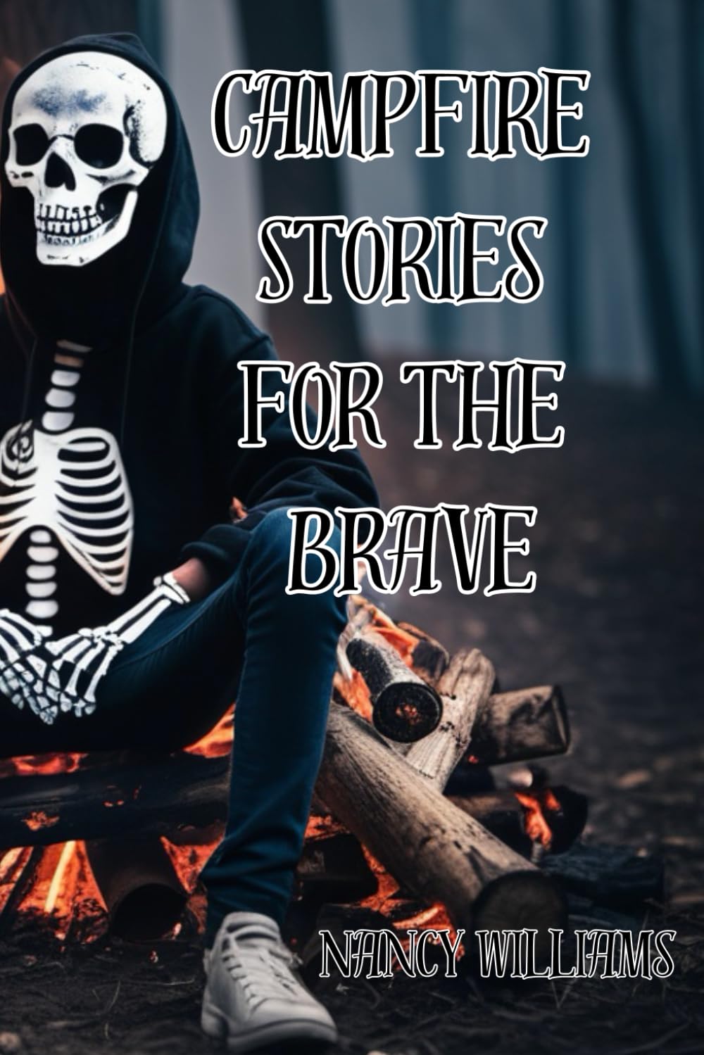 Campfire Stories for the Brave