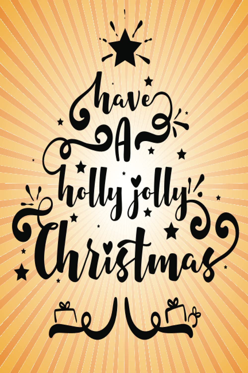 Have a Holly Jolly Christmas: Employee Appreciation Gifts for Staff Members - Coworkers - Team | Office Lined Journal - Notebook (Employee Recognition ... For Co-workers | Better Than a Simple Card)
