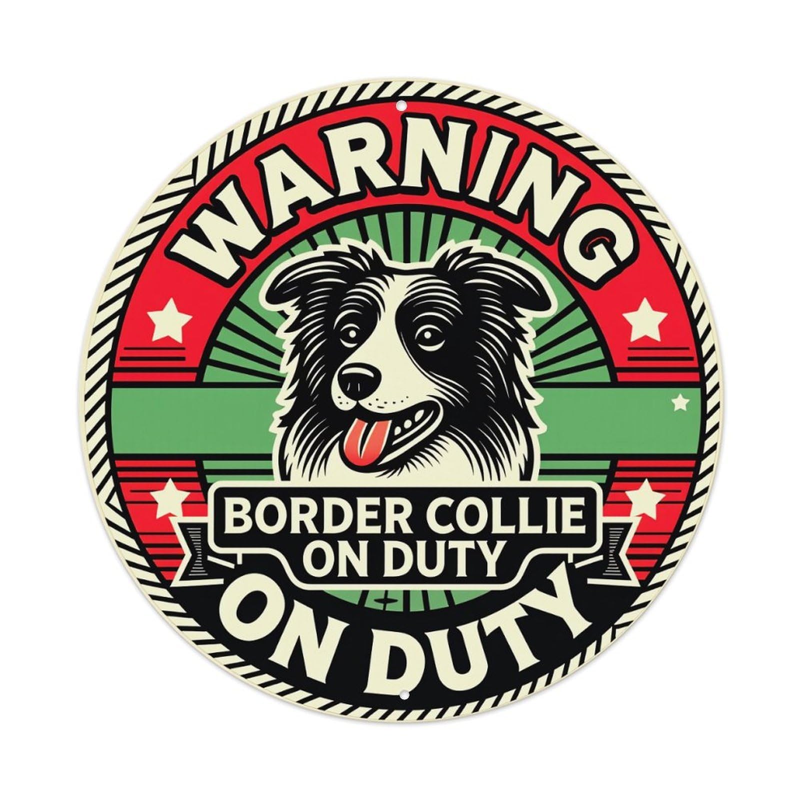 Warning Border Collie On Duty Round Tin Sign Vintage Metal Poster Retro Bar, Home, Man Cave, Kitchen, Laundry Room Wall Art Decor Gift 8x8Inch