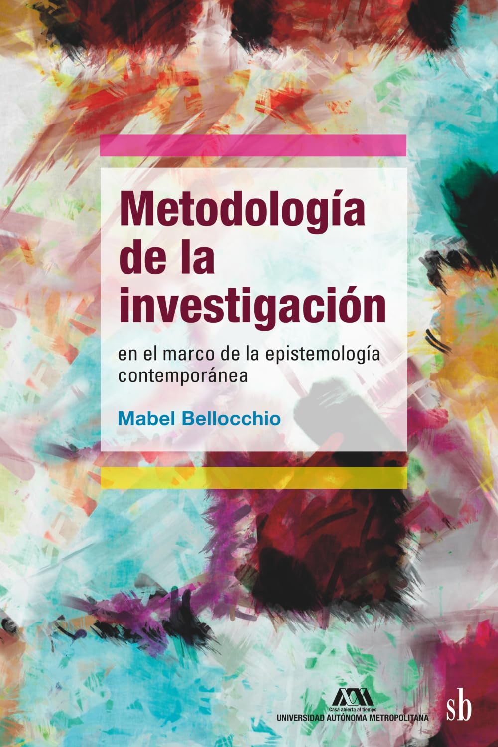 Metodología de la investigación en el marco de la epistemología contemporánea