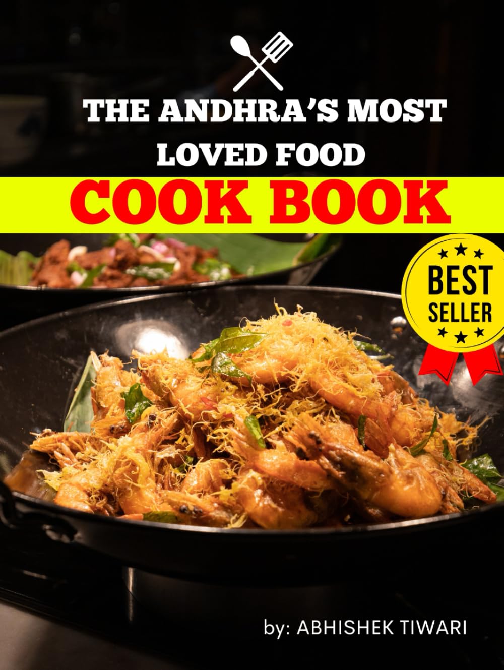 The Andhra’s Most Loved Food Cookbook: Andhra Cookbook | Andhra Food Cookbook with Photos | Indian Food Cookbook with Photo | Andhra Cookbook Vegetarian & Non Vegeterian