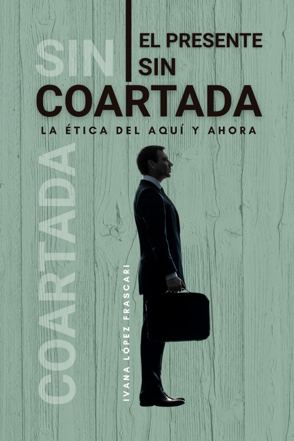 El presente sin coartada: La ética del aquí y ahora