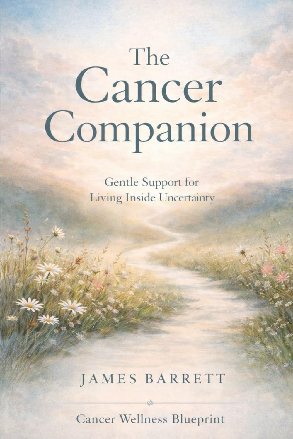 The Cancer Companion: Gentle support for the days you’re living through it