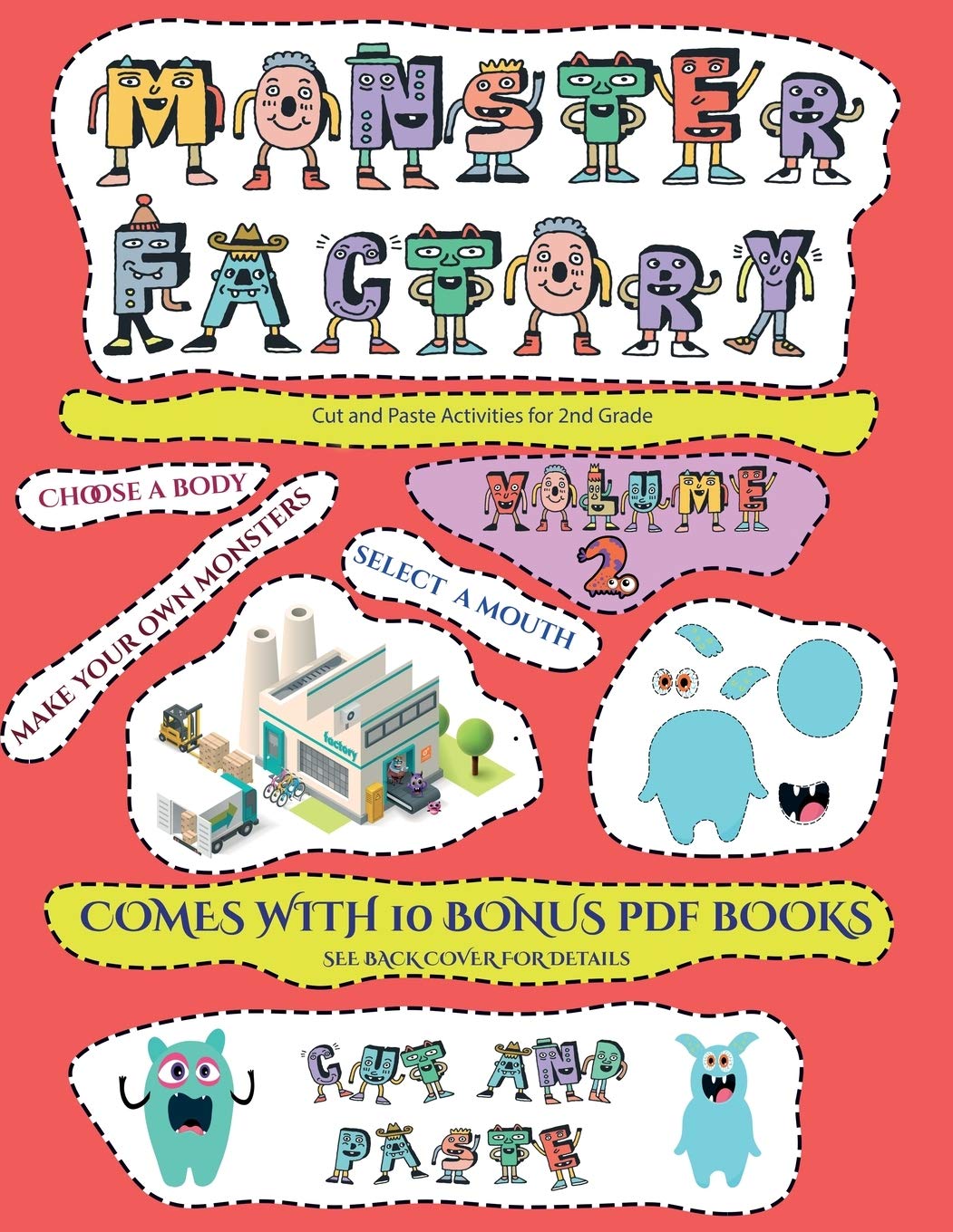 Cut and Paste Activities for 2nd Grade (Cut and paste Monster Factory - Volume 2): This book comes with a collection of downloadable PDF books that ... Books are designed to improve hand-eye c