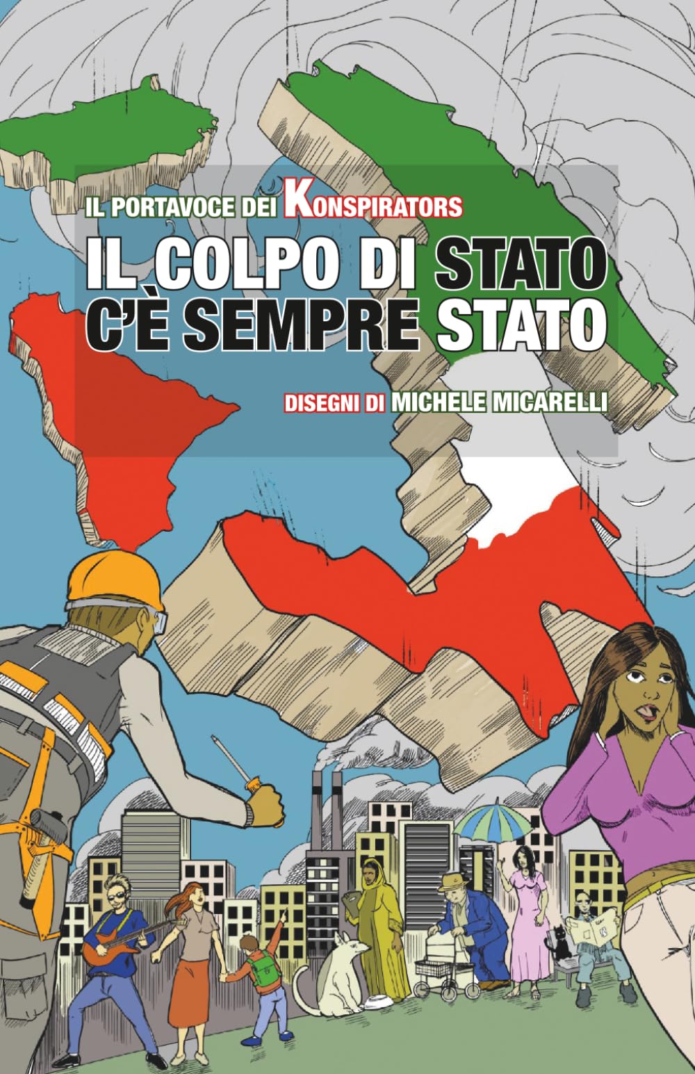 Il colpo di Stato c'è sempre stato