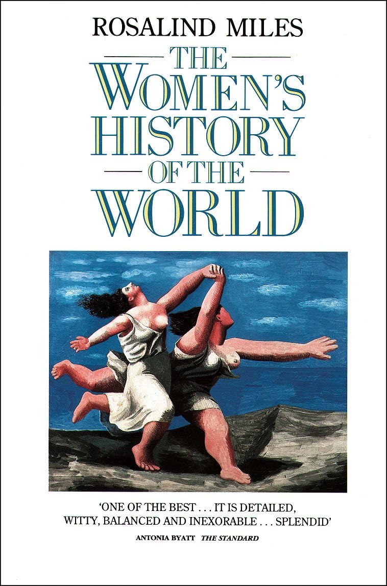 The Womens History of the World by Rosalind Miles PAPERBACK 9780586088869