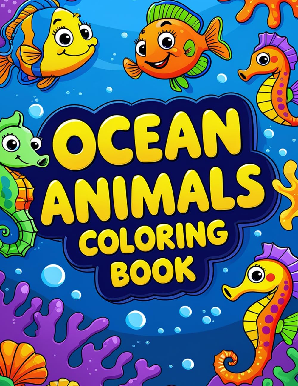 Ocean Animals Coloring Book for Kids and Adults: Bold and Easy Marine Animals and Underwater Scenes to color