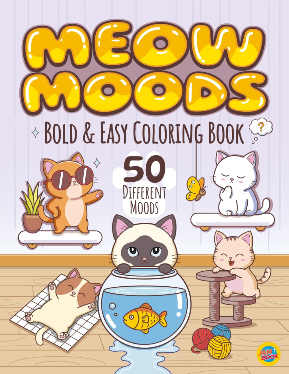 MEOW MOODS: Bold & Easy Coloring Book : 50 Simple, Cute and Funny Cat Designs for Relaxation. Large Print Art Therapy for Adults, Kids, and Seniors to Relieve Stress