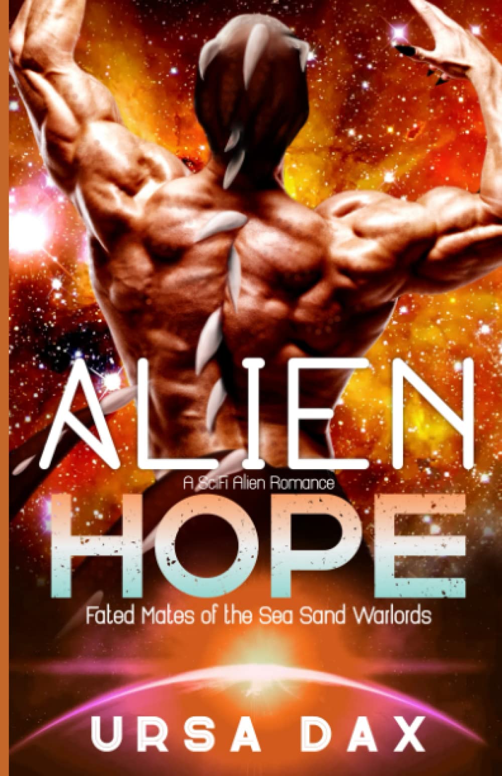 Alien Hope: A SciFi Alien Romance (Fated Mates of the Sea Sand Warlords)