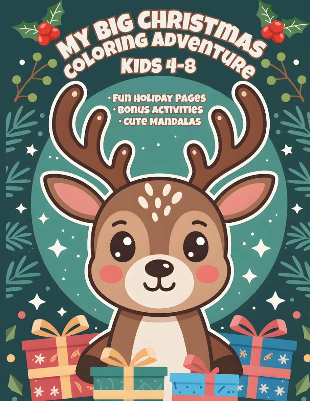 My Big Christmas Coloring Adventure: Holiday Coloring and Activity Fun for Ages 4–8