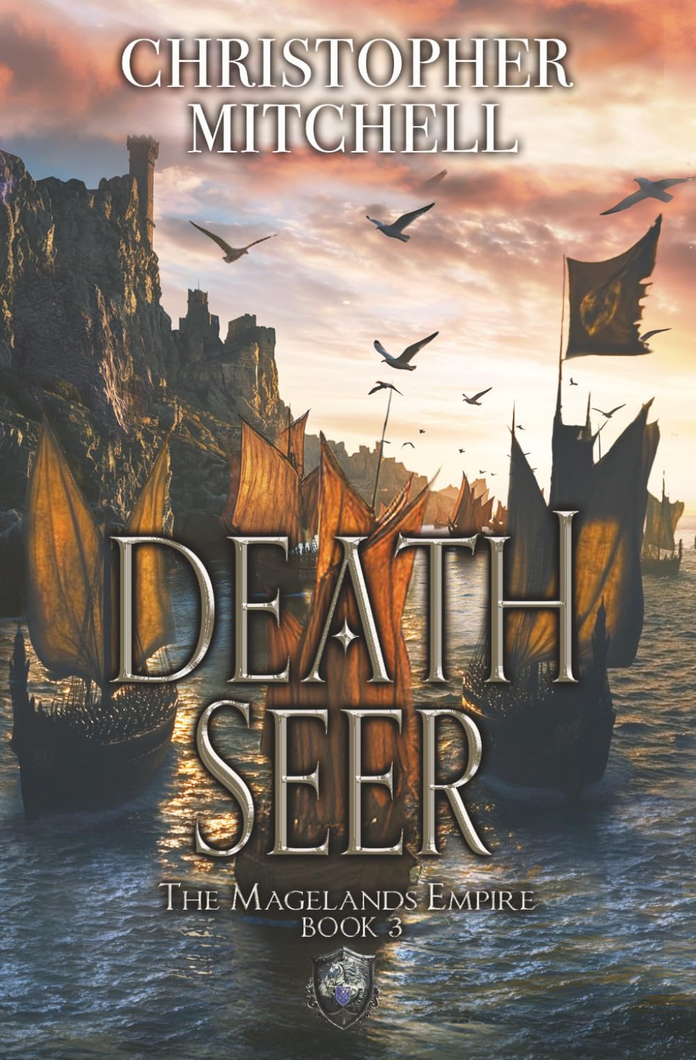 Death Seer: The Magelands Dominion Book 3 (The Magelands Empire)
