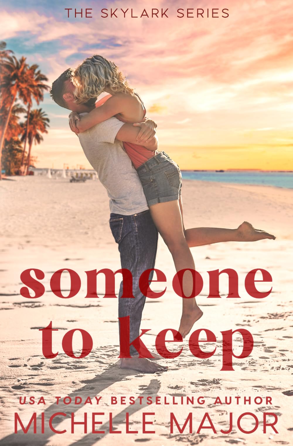 Someone To Keep: A Small Town Forced Proximity Billionaire Romance (The Skylark Series)