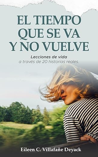 El Tiempo Que Se Va y No Vuelve