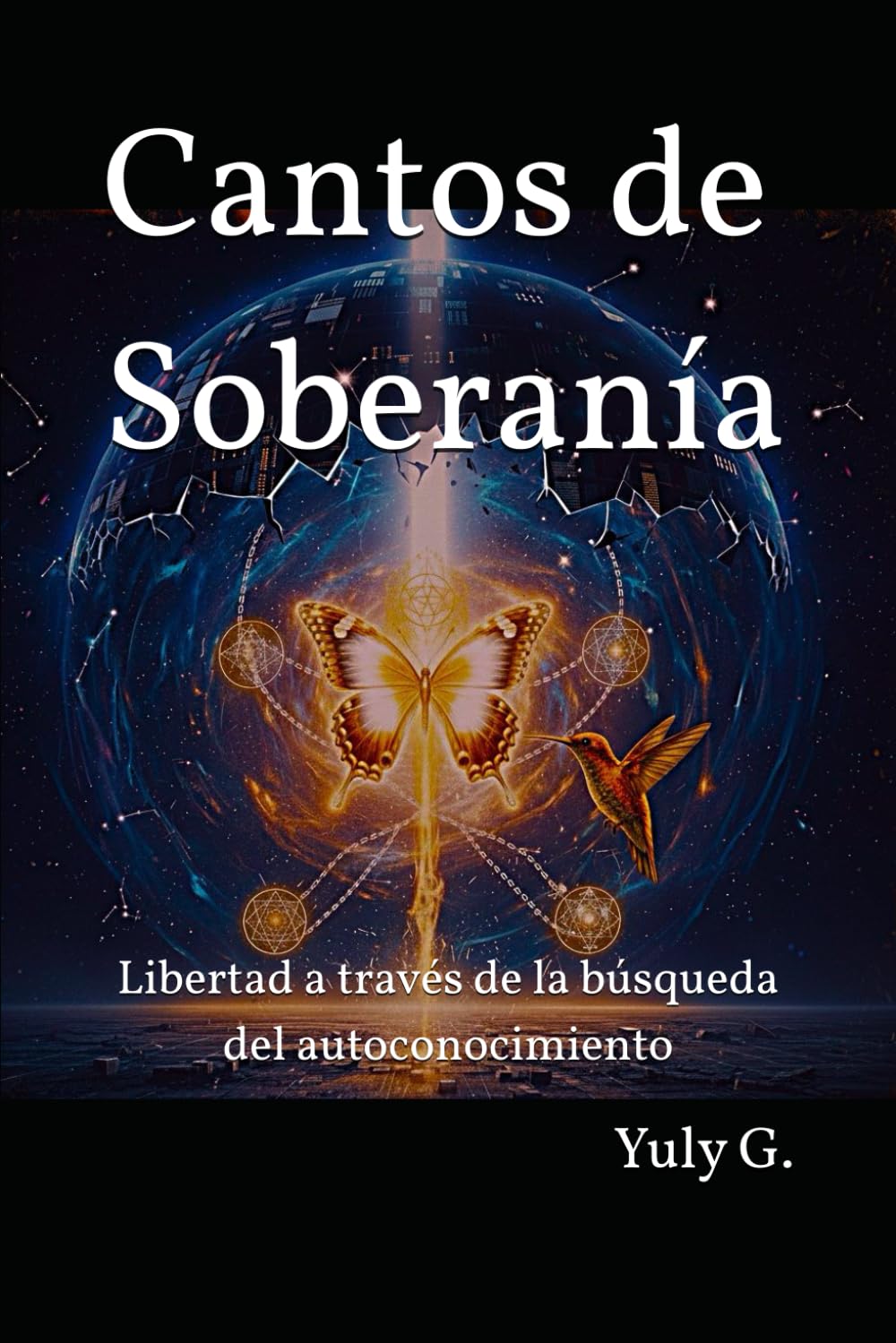 Cantos de Soberanía: Libertad a través de la búsqueda del autoconocimiento