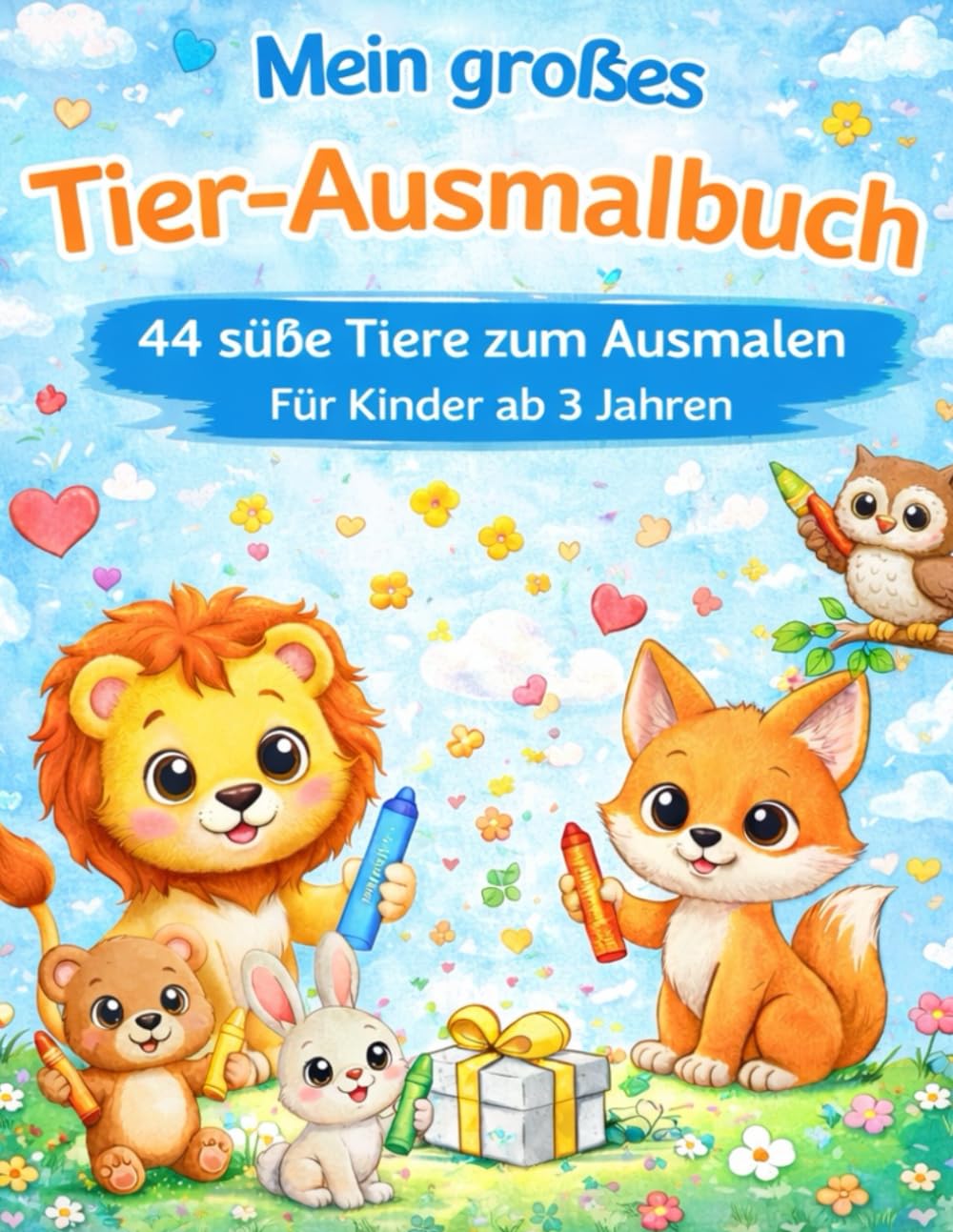 Mein großes Tier-Ausmalbuch: 44 süße Tiere zum Ausmalen - Für Kinder ab 3 Jahren