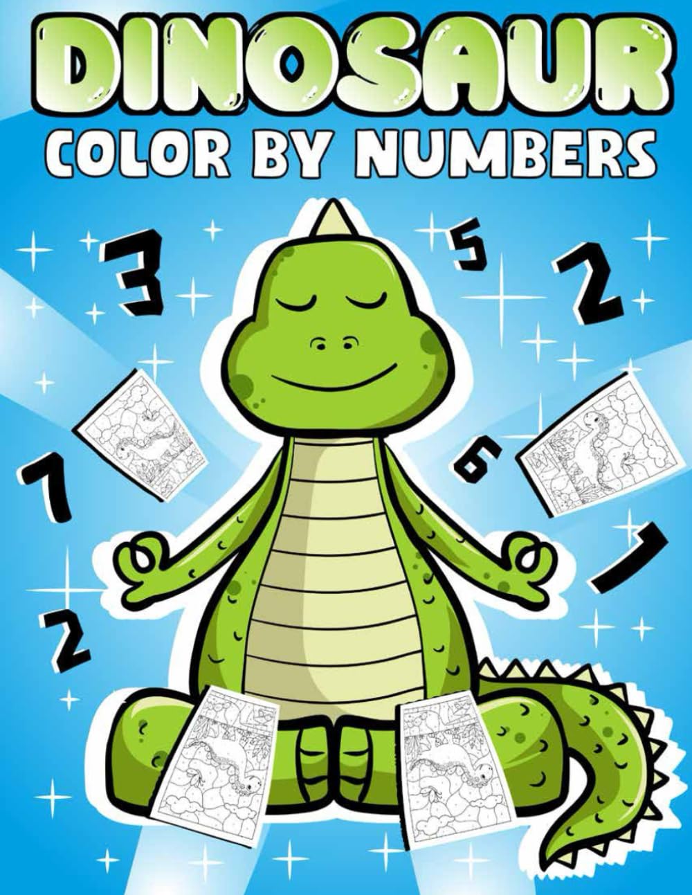 Dinosaur Color By Numbers: Fun And Easy Coloring Book for Kids Ages 4-8 For Boys & Girls (Dinosaur lovers) Great Gift